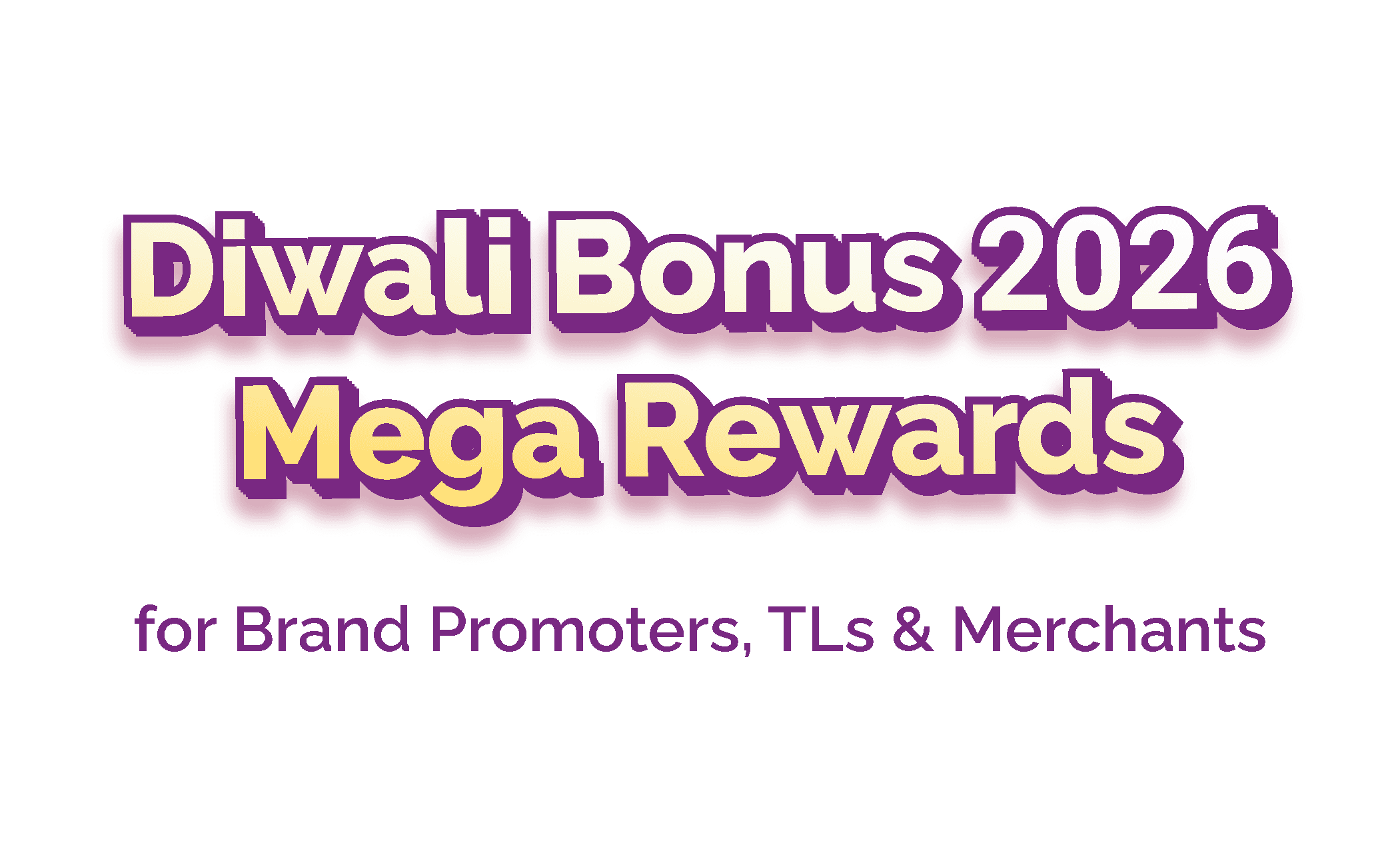Diwali Bonus 2026 Mega Rewards for Brand Promoters, TLs & Merchants
