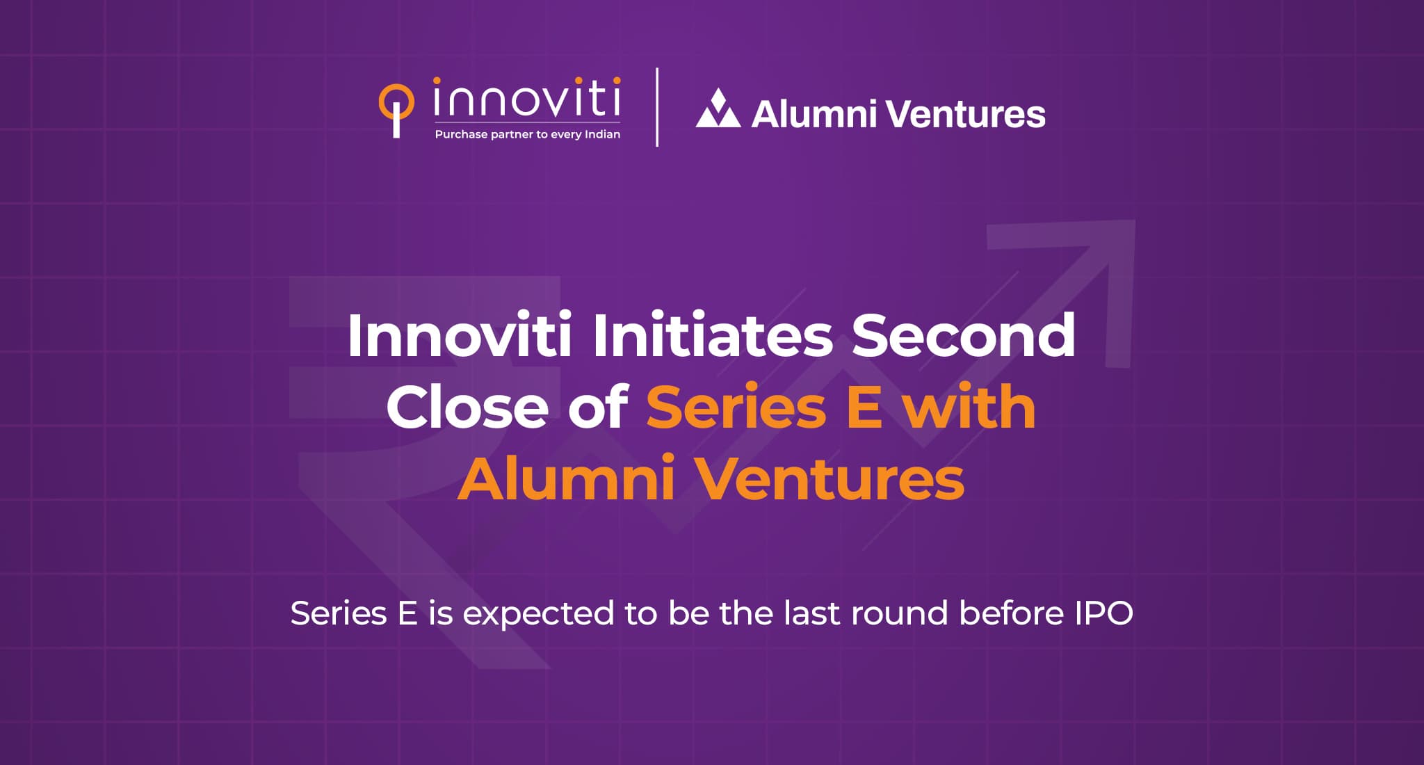 Innoviti Initiates Series E Second Close with Alumni Ventures