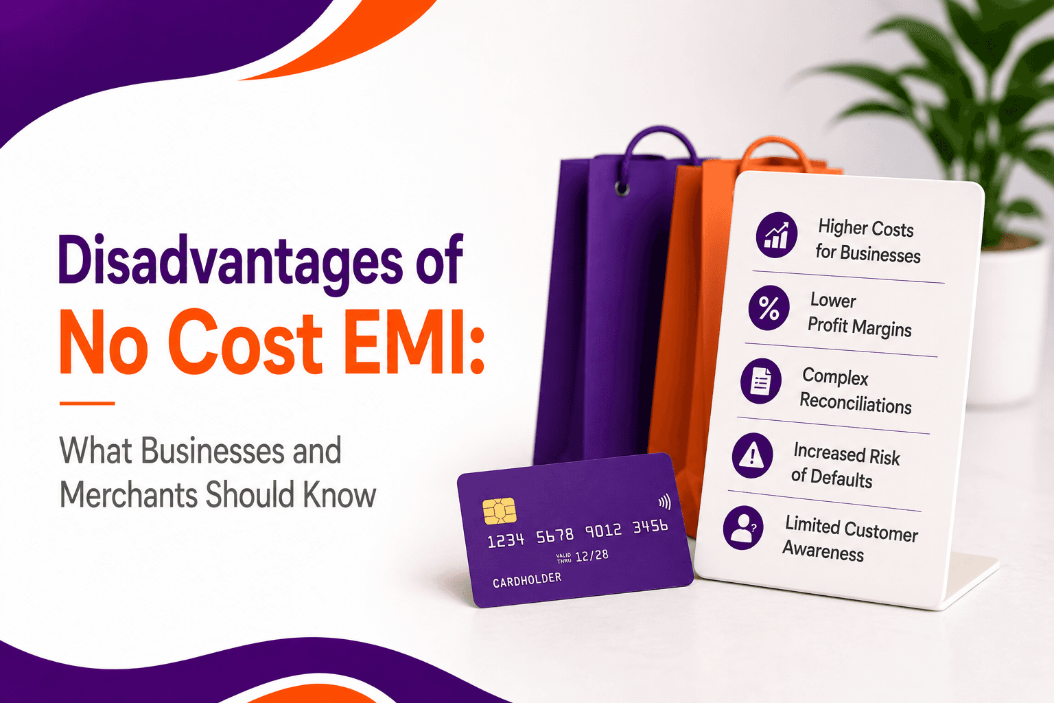 Disadvantages of No Cost EMI: What Businesses and Merchants Should Know