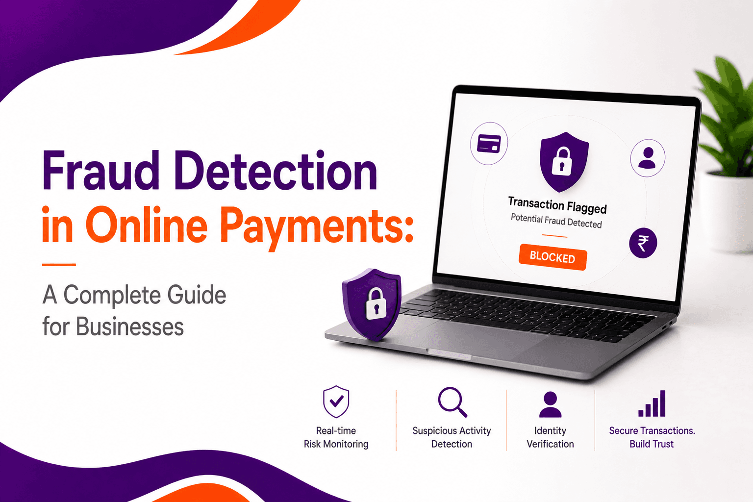 Fraud Detection in Online Payments: A Complete Guide for Businesses