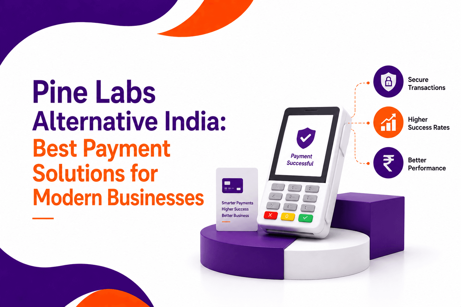 Pine Labs Alternative India: Best Payment Solutions for Modern Businesses