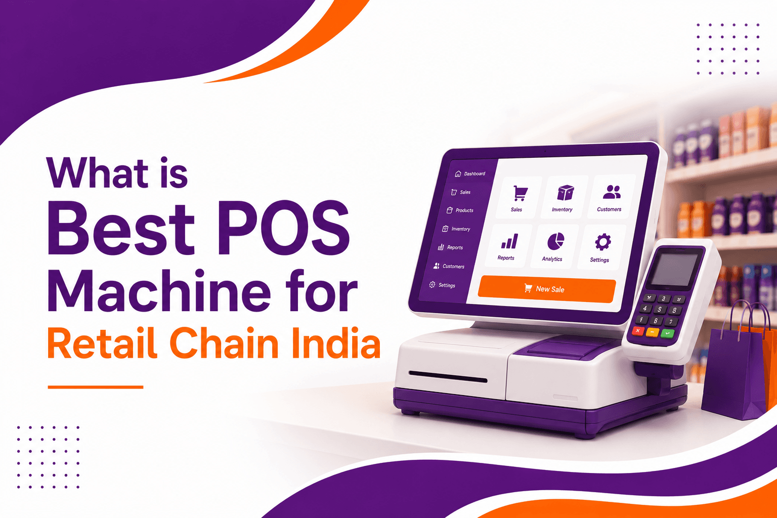 What is Best POS Machine for Retail Chain India