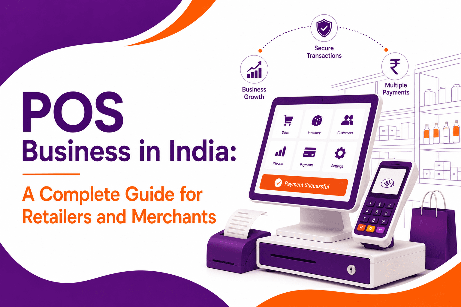 POS Business in India: A Complete Guide for Retailers and Merchants