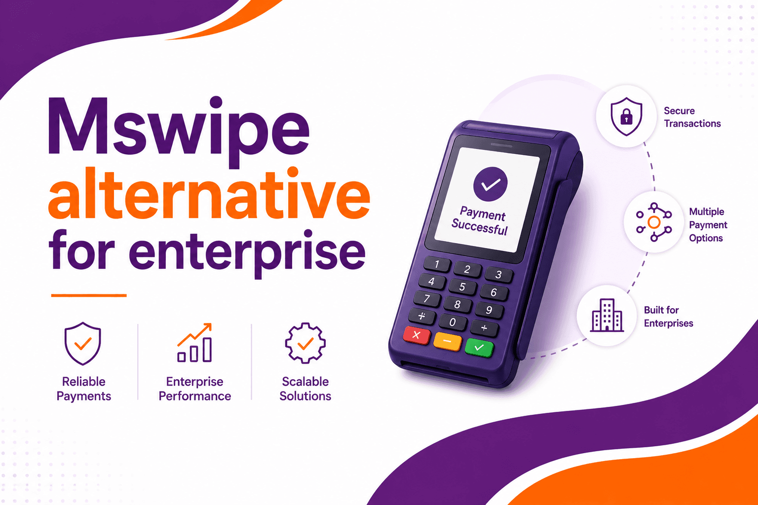 Mswipe Alternative for Enterprise: 7 Best Payment Solutions for Large Businesses in India