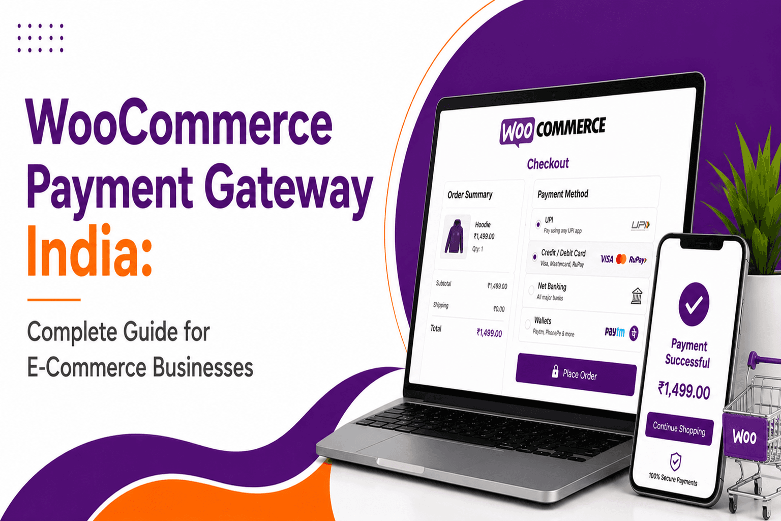 WooCommerce Payment Gateway India: Complete Guide for E-Commerce Businesses