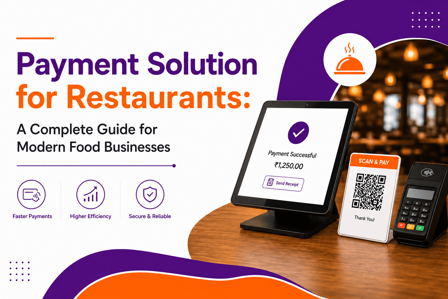 Payment Solution for Restaurants: A Complete Guide for Modern Food Businesses