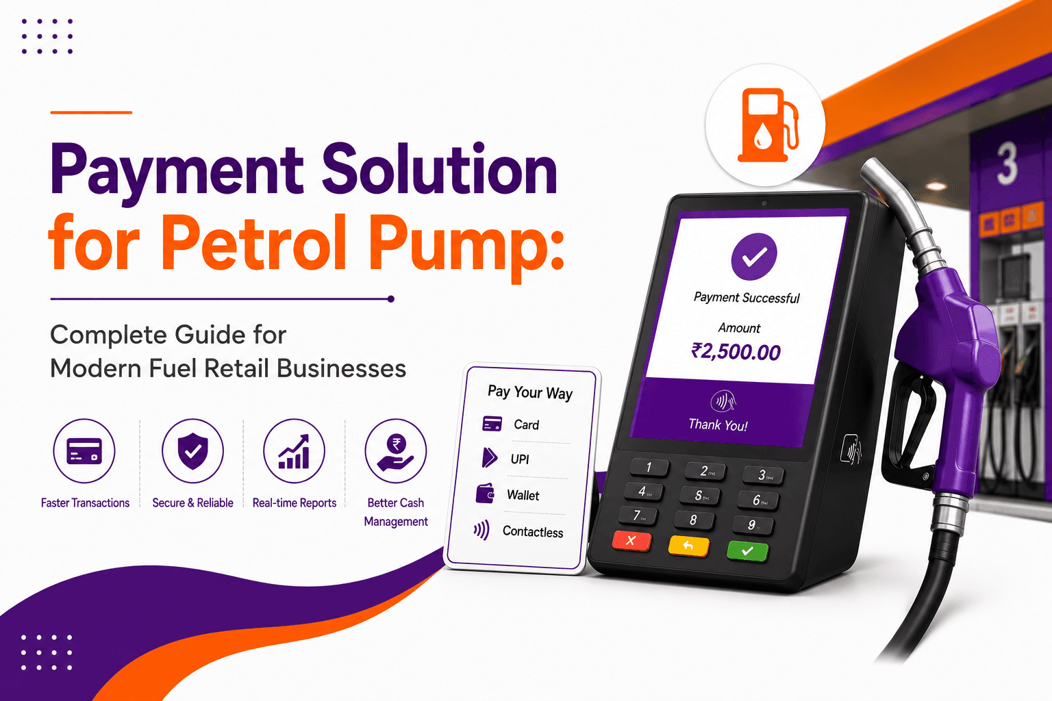 Payment Solution for Petrol Pump: Complete Guide for Modern Fuel Retail Businesses