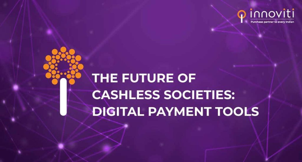 The Future of Cashless Societies with Digital Payment Tools